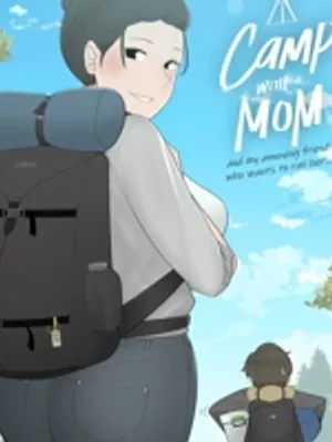 与你的朋友和他的母亲一起露营。